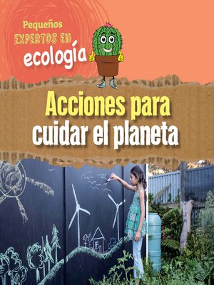 cover image of Acciones para cuidar el planeta (Ways to Take Care of the Planet)